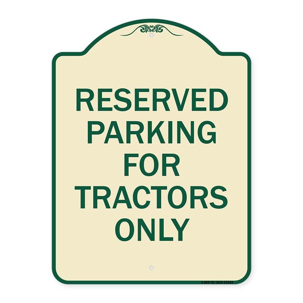 Parking Space Reserved Parking Reserved for Tractors Heavy-Gauge Alum Sign, 24" x 18", TG-1824-23353
